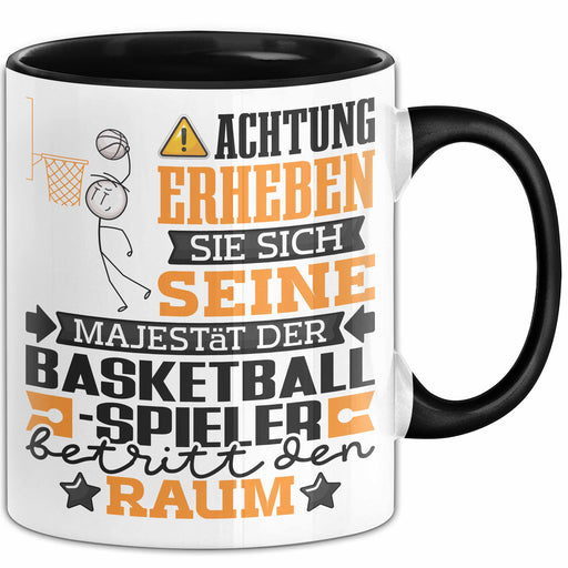 Basketballspieler Geschenk Tasse Lustiger Spruch Erheben Sie Sich Der Basketballspieler Betritt den Raum Schwarz Trendation