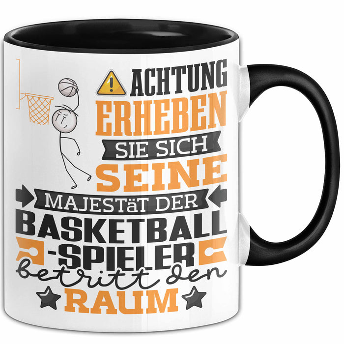 Basketballspieler Geschenk Tasse Lustiger Spruch Erheben Sie Sich Der Basketballspieler Betritt den Raum Schwarz Trendation