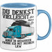Lkw Fahrer Trucker Tasse Geschenk Lustige Geschenkidee Spruch Du Denkst Vielleicht Ich Höre Dir Zu Blau Trendation