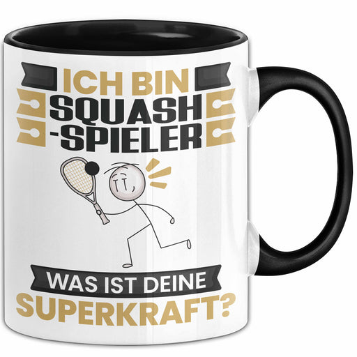 Squash-Spieler Tasse Geschenk für Squash-Spieler Geburtstag Lustiger Spruch Kaffee-Becher Was Ist Deine Superkraft Schwarz Trendation