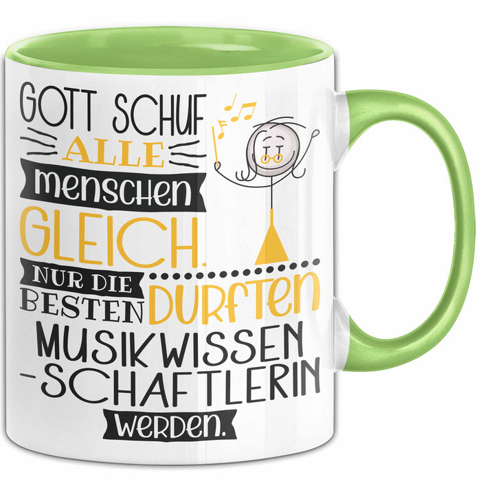 Musikwissenschaftlerin Geschenk Becher Tasse Gott Schuf Alle Menschen Gleich Nur Die Besten Durfeten Musikwissenschaftlerin Werden Geschenkidee Lustig Grün Trendation