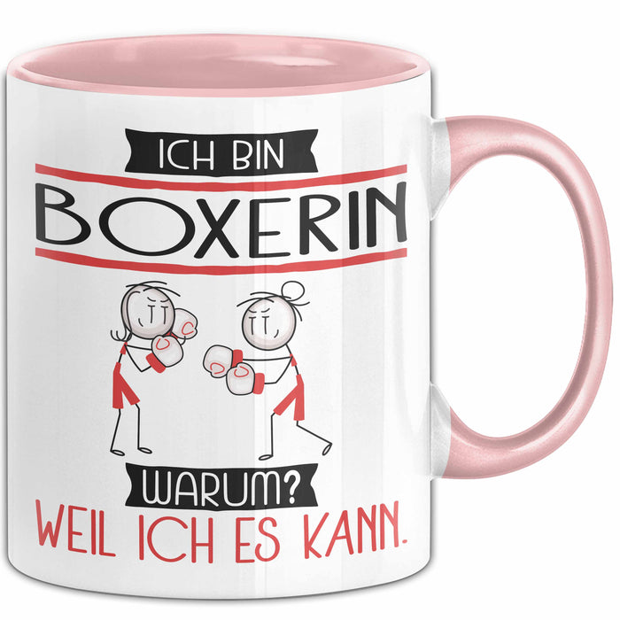 Boxerin Tasse Geschenk Ich Bin Boxerin Warum Weil Ich Es Kann Geschenkidee Geburtstag Rosa Trendation