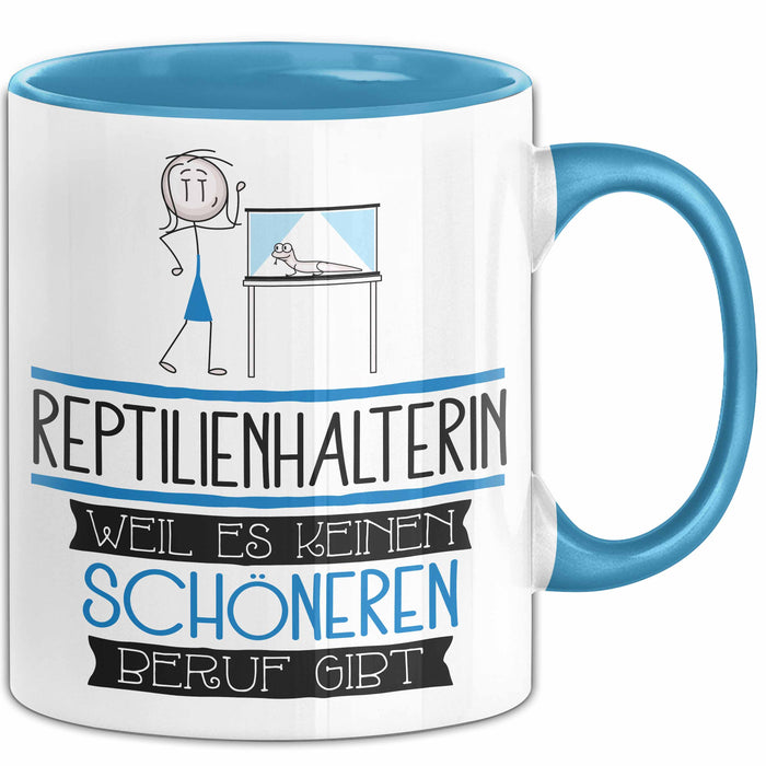 Reptilienhalterin Weil Es Keinen Schöneren Beruf Gibt Tasse Geschenk für Eine Reptilienhalterin Lustig Blau Trendation