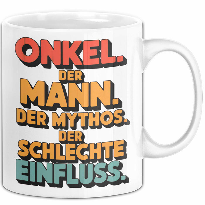 Onkel Sarkastisch Sarkasmus Tasse Geschenk Lustige Geschenkidee Spruch Onkel Der Mann Der Mythos Der Schlechte Einfluss Weiß Trendation