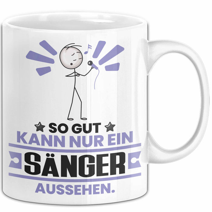 Sänger Geschenk Tasse So Gut Kann Nur Ein Sänger Aussehen Geschenkidee Kaffee-Becher Weiß Trendation