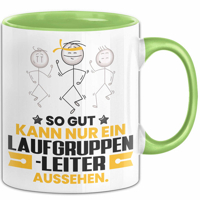Laufgruppenleiter Geschenk Tasse So Gut Kann Nur Ein Laufgruppenleiter Aussehen Geschenkidee Kaffee-Becher Grün Trendation