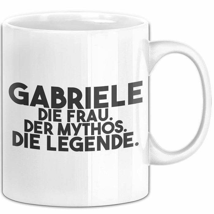 Gabriele Tasse Gabriele – Die Frau. Der Mythos. Die Legende. Geschenk Weiß Trendation