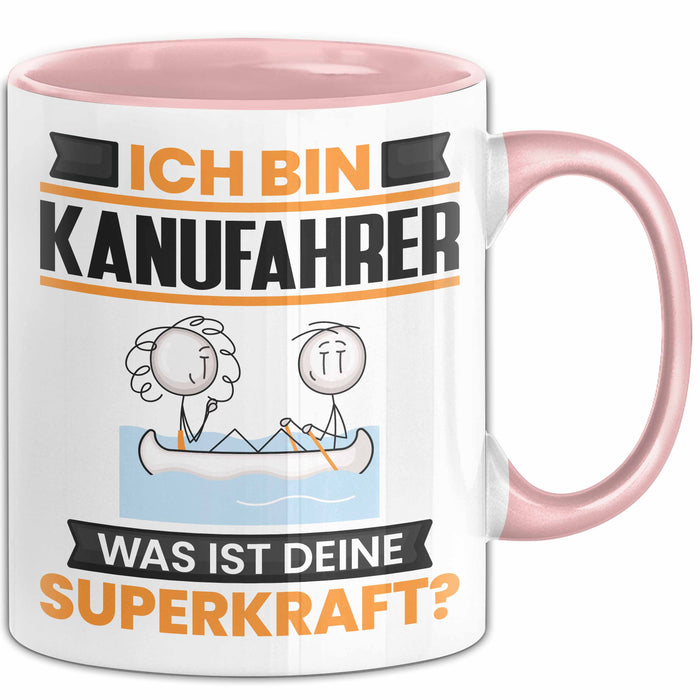 Kanufahrer Tasse Geschenk für Kanufahrer Geburtstag Lustiger Spruch Kaffee-Becher Was Ist Deine Superkraft Rosa Trendation
