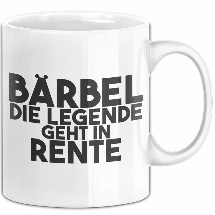 Baerbel Tasse Baerbel – Die Legende Geht In Rente Geschenk