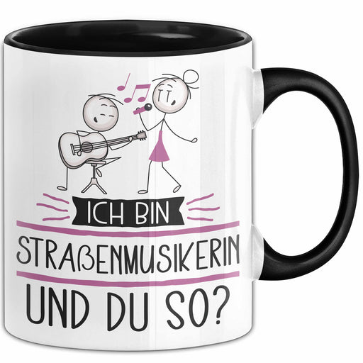 Straßenmusikerin Tasse Geschenk Ich Bin Straßenmusikerin Und Du So Geschenkidee Lustiger Spruch Becher Trendation