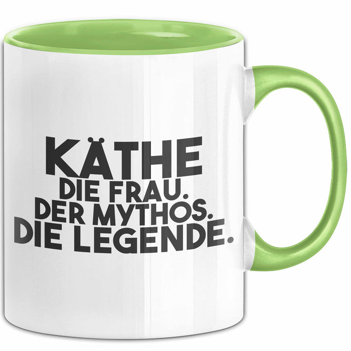 Kaethe Tasse Kaethe – Die Frau. Der Mythos. Die Legende. Geschenk Grün Trendation