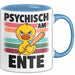 Quietscheente Tier Tasse Geschenk Lustige Geschenkidee Spruch Psychisch Am Ente Blau Trendation
