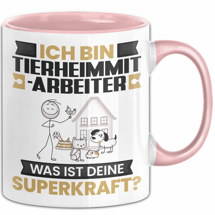 Tierheimmitarbeiter Tasse Geschenk für Tierheimmitarbeiter Geburtstag Lustiger Spruch Kaffee-Becher Was Ist Deine Superkraft Rosa Trendation