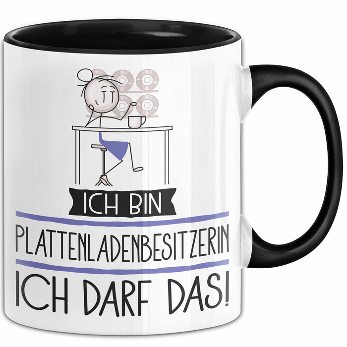 Geschenk für Plattenladenbesitzerin Tasse Lustige Geschenkidee Geburtstag Ich Bin Plattenladenbesitzerin Ich Darf Das Trendation