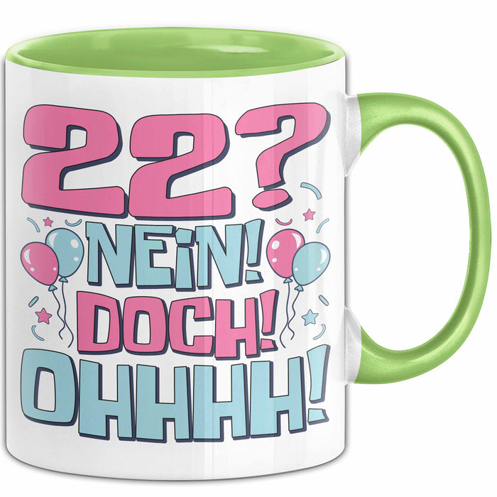 22er Geburtstag Geschenk Männer Frauen 22 Nein Doch Ohhhh Lustiger Spruch Geschenkidee Kaffee-Becher Grün Trendation