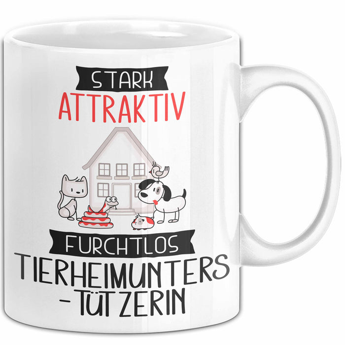 Tierheimunterstützerin Tasse Geschenk Becher Stark Attraktiv Furchtlos Tierheimunterstützerin Lustige Geschenkidee Weiß Trendation