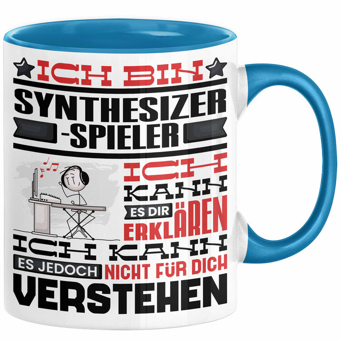 Synthesizer-Spieler Geschenk Tasse Lustige Geschenkdiee für einen Synthesizer-Spieler Geburtstag Ich Bin Synthesizer-Spieler Ich Kann Es Dir Erklären Aber Nicht Für Dich Verstehen Blau Trendation