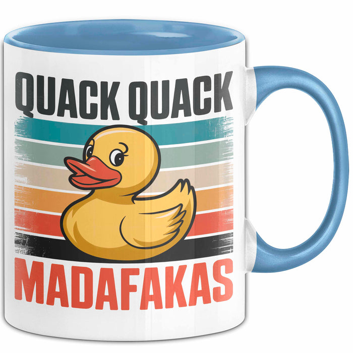 Quietscheente Tier Tasse Geschenk Lustige Geschenkidee Spruch Quack Quack Madafakas Blau Trendation
