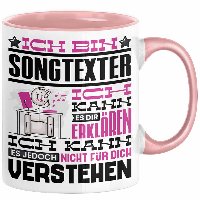 Songtexter Geschenk Tasse Lustige Geschenkdiee für einen Songtexter Geburtstag Ich Bin Songtexter Ich Kann Es Dir Erklären Aber Nicht Für Dich Verstehen Rosa Trendation