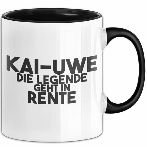 Kai-Uwe Tasse Kai-Uwe – Die Legende Geht In Rente Geschenk Schwarz Trendation