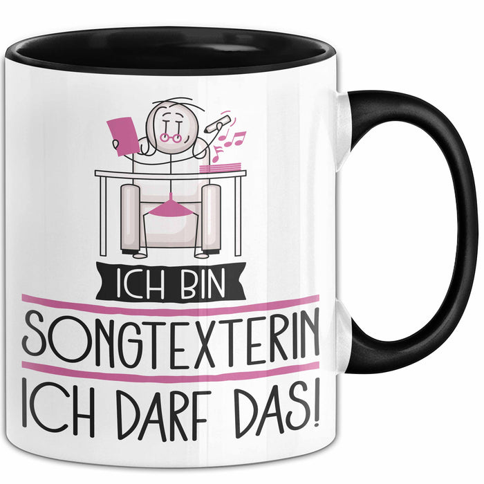 Geschenk für Songtexterin Tasse Lustige Geschenkidee Geburtstag Ich Bin Songtexterin Ich Darf Das Trendation