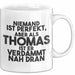 Thomas Tasse Niemand Ist Perfekt, Aber Als Thomas Ist Er Verdammt Nah Dran Weiß Trendation