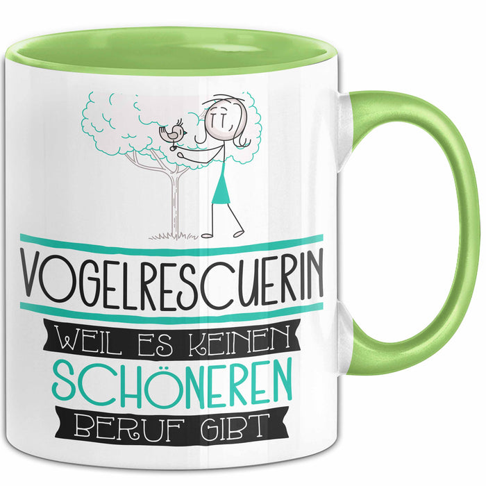 Vogelrescuerin Weil Es Keinen Schöneren Beruf Gibt Tasse Geschenk für Eine Vogelrescuerin Lustig Grün Trendation