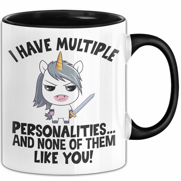 Humor Tasse Geschenk Ich Habe Mehrere Personalitäten Und Keine Mag Dich Einhorn Kaffee-Becher Trendation