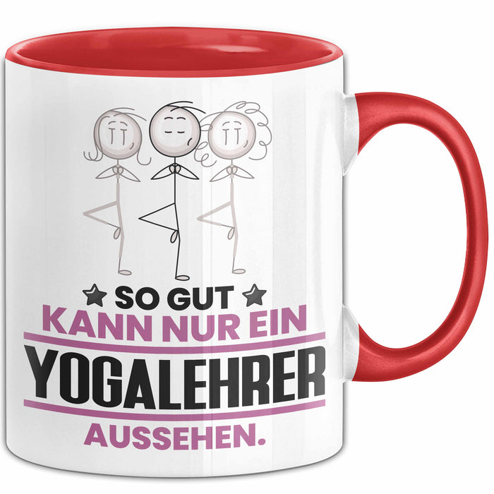 Yogalehrer Geschenk Tasse So Gut Kann Nur Ein Yogalehrer Aussehen Geschenkidee Kaffee-Becher Rot Trendation