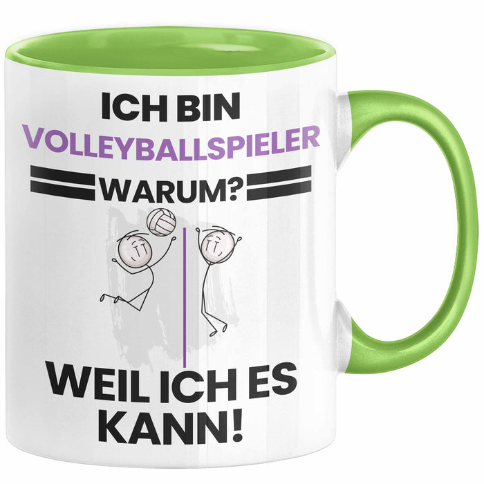 Volleyballspieler Geschenk Tasse Lustiger Spruch Ich Bin Volleyballspieler Warum Weil Ich Es Kann Geschenkidee Bester Volleyballspieler Geburtstag Kaffee-Becher Grün Trendation
