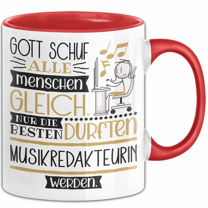 Musikredakteurin Geschenk Becher Tasse Gott Schuf Alle Menschen Gleich Nur Die Besten Durfeten Musikredakteurin Werden Geschenkidee Lustig Rot Trendation