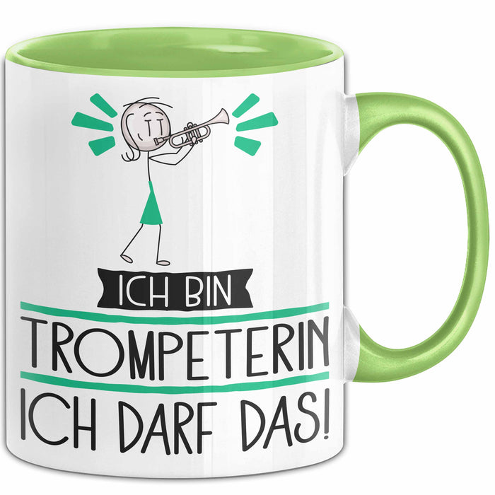 Geschenk für Trompeterin Tasse Lustige Geschenkidee Geburtstag Ich Bin Trompeterin Ich Darf Das Grün Trendation