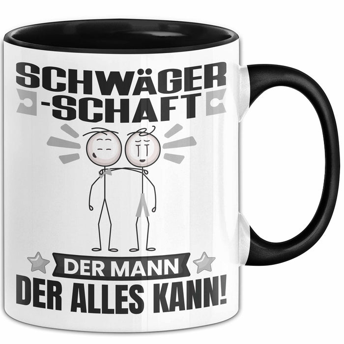 Schwägerschaft Tasse Geschenk für Schwägerschaft Der Mann Der Alles Kann Geschenkidee zum Geburtstag Schwarz Trendation