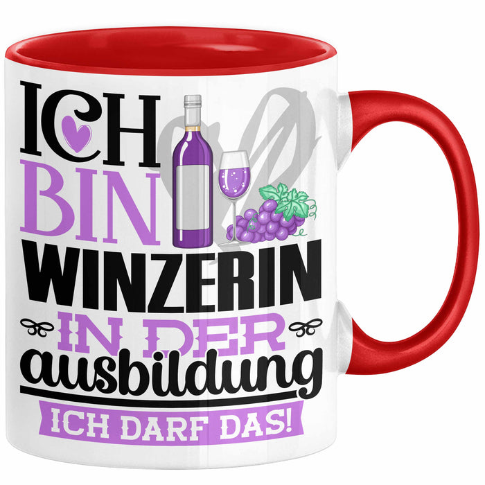 Winzerin Ausbildung Start Geschenk Tasse Ich Bin Winzerin In Der Ausbildung Ich Darf Das Kaffee-Becher Geschenkidee Rot Trendation