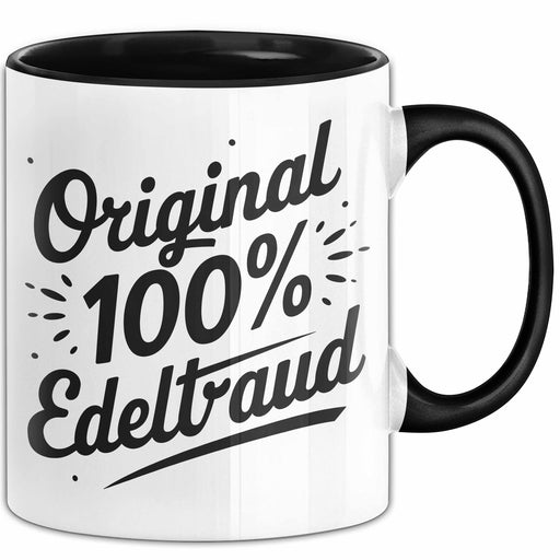Edeltraud Tasse Geschenk Original 100% Edeltraud Geschenkidee Geburtstag Schwarz Trendation