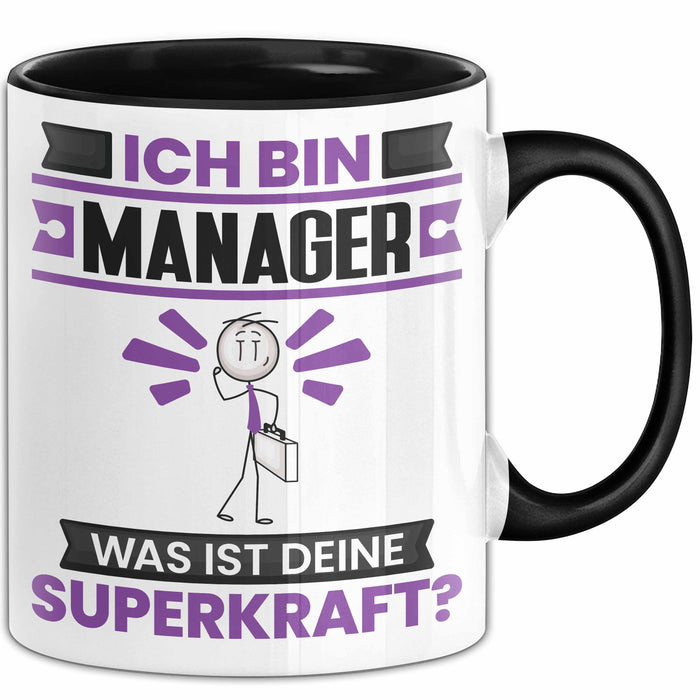 Manager Tasse Geschenk für Manager Geburtstag Lustiger Spruch Kaffee-Becher Was Ist Deine Superkraft Schwarz Trendation