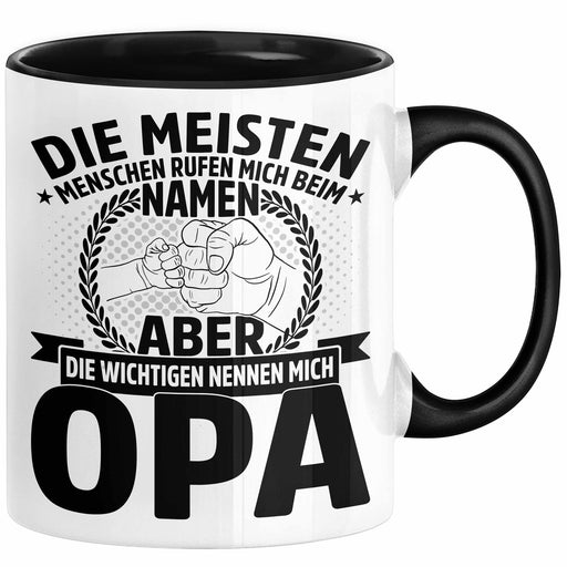 Neffe Opa Geschenk Tasse Geschenkidee für Besten Opa Die Meisten Menschen Rufen Mich Beim Namen Aber die Wichtigen Nennen Mich Opa Kaffee-Becher Schwarz Trendation
