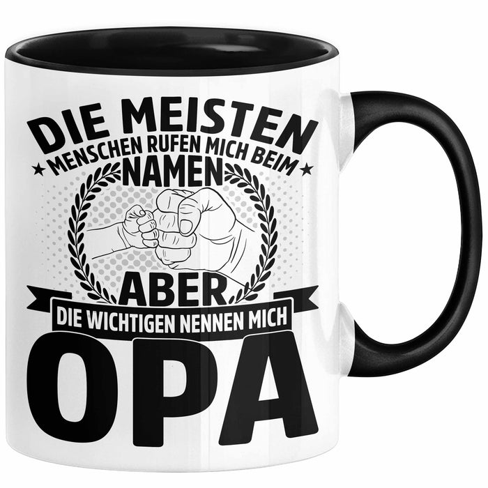 Neffe Opa Geschenk Tasse Geschenkidee für Besten Opa Die Meisten Menschen Rufen Mich Beim Namen Aber die Wichtigen Nennen Mich Opa Kaffee-Becher Schwarz Trendation