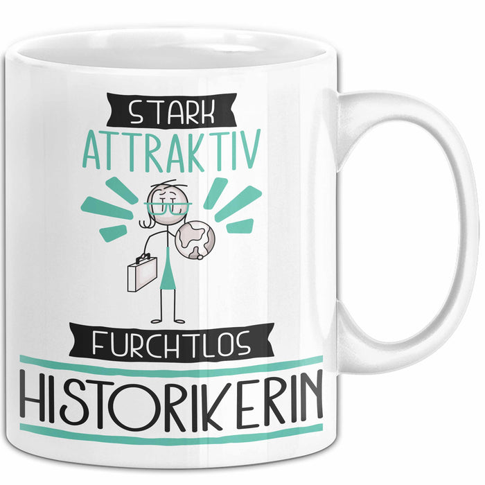 Historikerin Tasse Geschenk Becher Stark Attraktiv Furchtlos Historikerin Lustige Geschenkidee Weiß Trendation