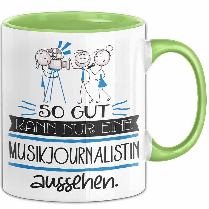 Musikjournalistin Geschenk Tasse So Gut Kann Nur Eine Musikjournalistin Aussehen Geschenkidee Geburtstag Weihnachten Lustig Grün Trendation