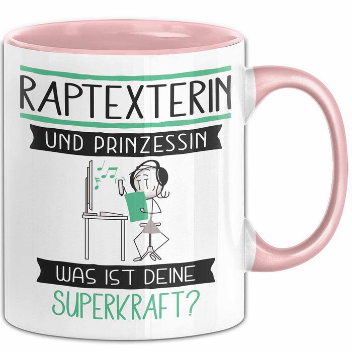 Raptexterin Und Prinzessin Tasse Geschenk Für Eine Raptexterin Geburtstag Was Ist Deine Superkraft Rosa Trendation