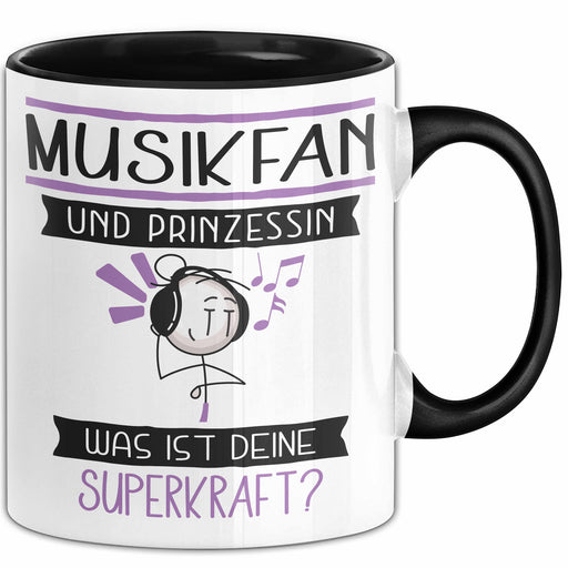 Musikfan Und Prinzessin Tasse Geschenk Für Eine Musikfan Geburtstag Was Ist Deine Superkraft Trendation