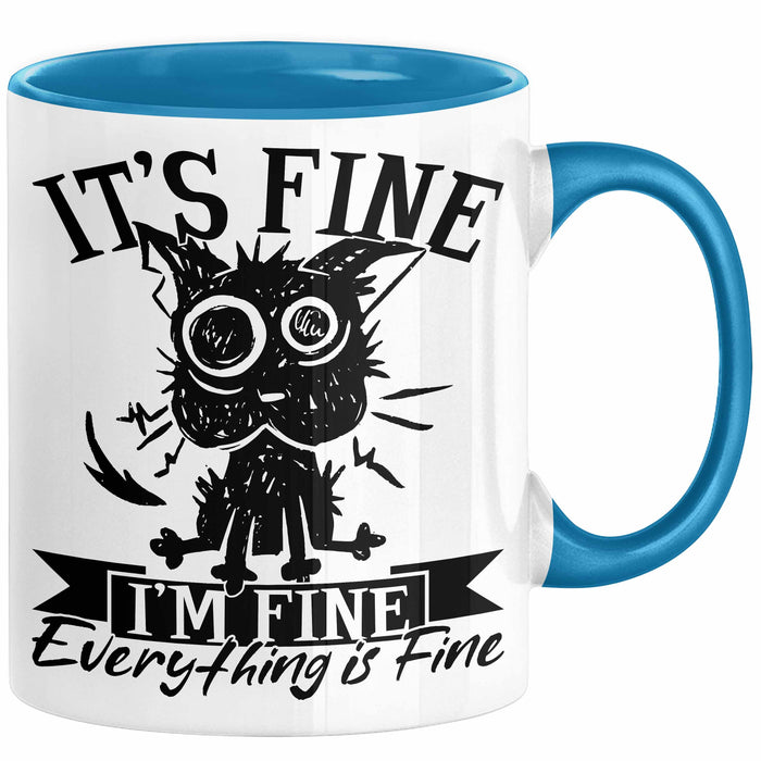 Lustige Tasse Geschenk It's Fine I'm Fine Everything Is Fine Kaffee-Becher Geschenkidee Frauen Sarkasmus Humor Blau Trendation