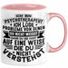 Psychotherapeut Geschenk Tasse Spruch Ich Löse Probleme Von Denen Du Nicht Weisst Dass Du Sie Hast Seelenklempner Seelenarzt Kaffee-Becher Rosa Trendation