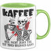 Humor Tasse Geschenk Mit Spruch Kaffee Weil Nicht Jeder Tag Mit Mord Beginnen Kann Sarkasmus Kaffee-Becher Grün Trendation
