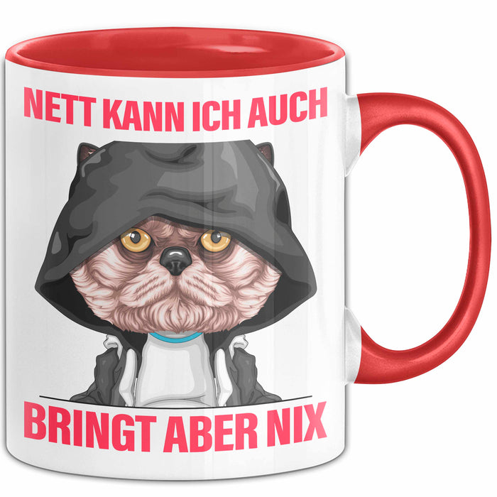 Sarkasmus Tasse Geschenk Lustiger Spruch Nett Kann Ich Auch Bringt Aber Nix Becher Rot Trendation