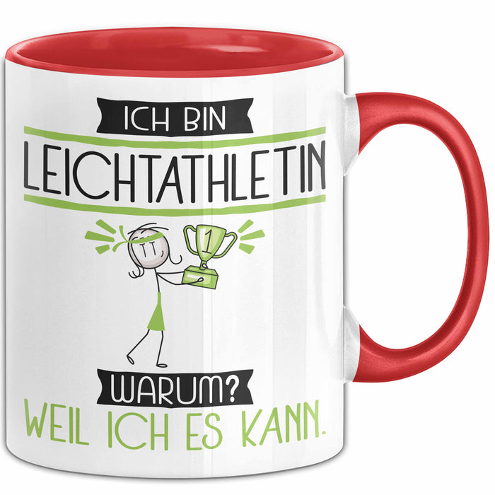 Leichtathletin Tasse Geschenk Ich Bin Leichtathletin Warum Weil Ich Es Kann Geschenkidee Geburtstag Rot Trendation