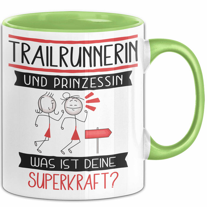 Trailrunnerin Und Prinzessin Tasse Geschenk Für Eine Trailrunnerin Geburtstag Was Ist Deine Superkraft Grün Trendation
