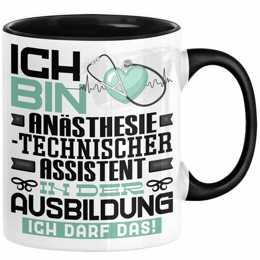 Anästhesietechnischer Assistent Ausbildung Tasse Geschenk Ich Bin Anästhesietechnischer Assistent In Der Ausbildung Ich Darf Das Geschenkidee Spruch Schwarz Trendation