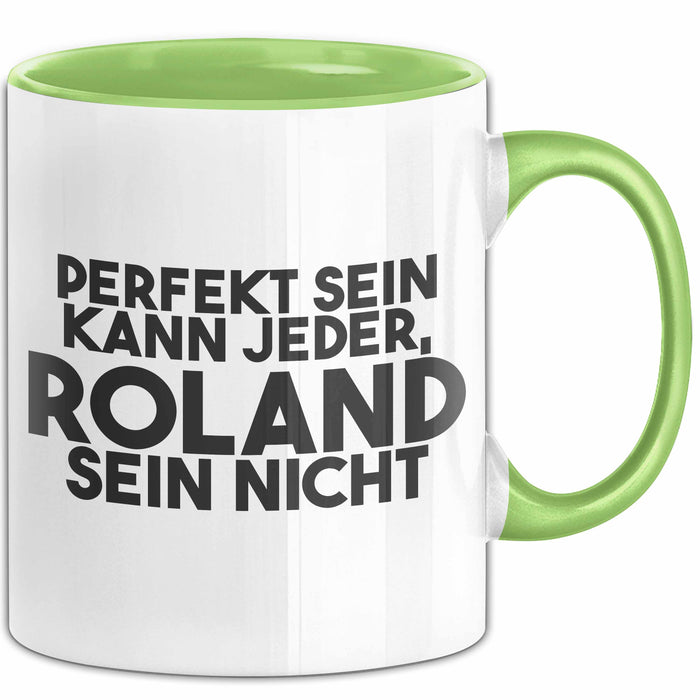 Roland Tasse Perfekt Sein Kann Jeder, Roland Sein Nicht Geschenk